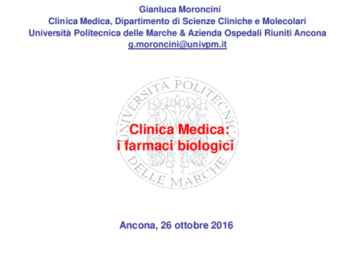 Clinica Medica Farmaci biologici 26 OTTOBRE 20161